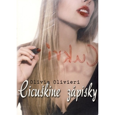 Cicuškine zápisky - Olivia Olivieri