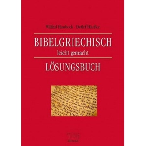 Bibelgriechisch leicht gemacht, Lösungsbuch | Detlef Häußer, Wilfrid Haubeck (2019)