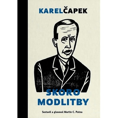 Čapek, Karel - Skoro modlitby