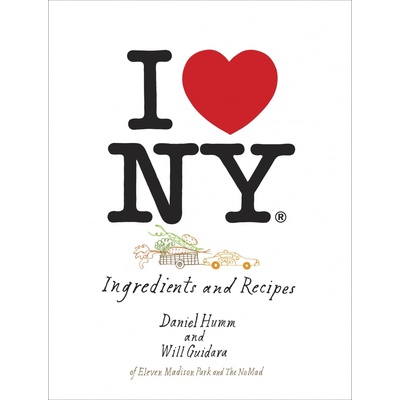 I Love New York - W. Guidara, D. Humm