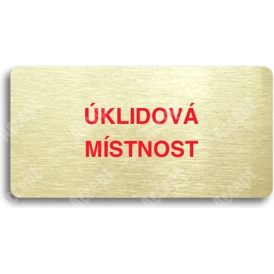 ACCEPT Piktogram ÚKLIDOVÁ MÍSTNOST - zlatá tabulka - barevný tisk bez rámečku