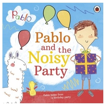 Pablo: Pablo and the Noisy Party