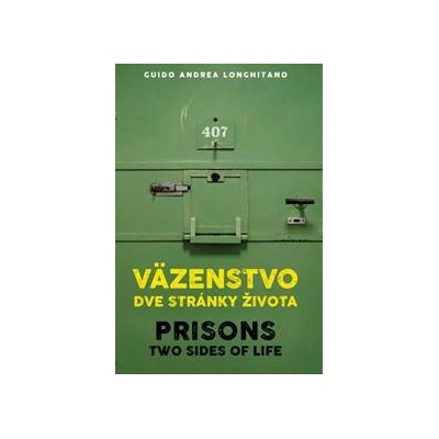 Väzenstvo dve stránky života / Prisons two sides of life