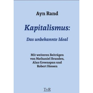 Kapitalismus: | Ayn Rand, Philipp Dammer (ISBN: 9783940431639)
