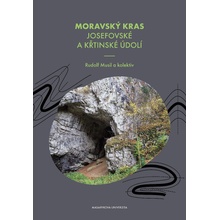 Rudolf Musil Moravský kras Josefovské a Křtinské údolí