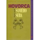 Hovorca samého seba