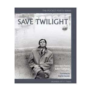 Save Twilight: Selected Poems | Julio Cortazar (ISBN: 9780872867093)