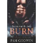 CreateSpace Independent Publishing Platform Beneath the Burn | Pam Godwin