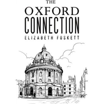 Oxford Connection - Foskett, Elizabeth