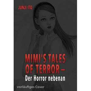 Mimis Tales of Terror | Junji Ito (ISBN: 9783551809438)