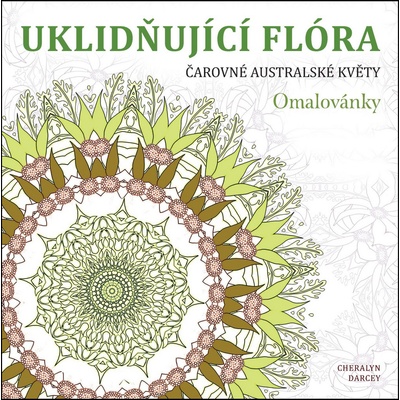 Uklidňující flóra Čarovné australské květy