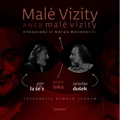 Malé vizity aneb malé vizity - Jaroslav Dušek, Pjér la Šé'z