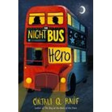 The Night Bus Hero Raf Onjali Q.Paperback