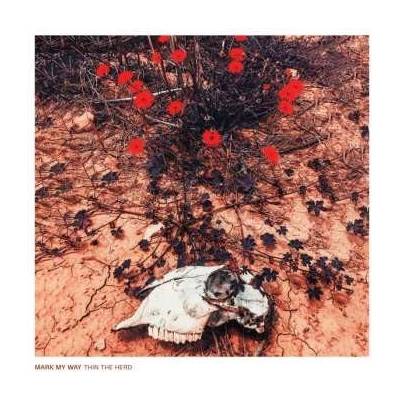 Mark My Way - Thin The Herd LP