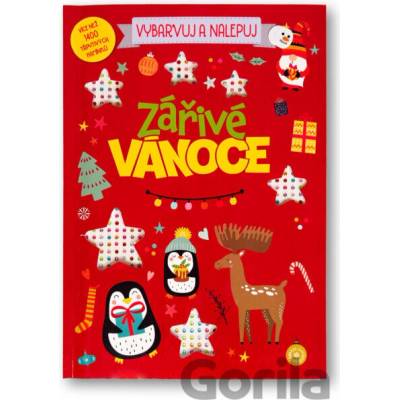Vybarvuj a nalepuj Zářivé Vánoce Více než 1400 třpytivých kamínků Svojtka&Co.