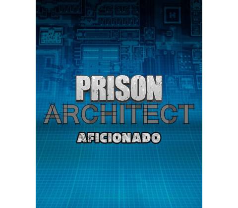 Prison Architect - Aficionado