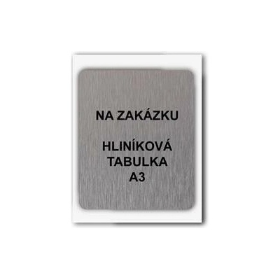AAApapir Cedulka na zakázku, hliníková tabulka, formát A3 mm