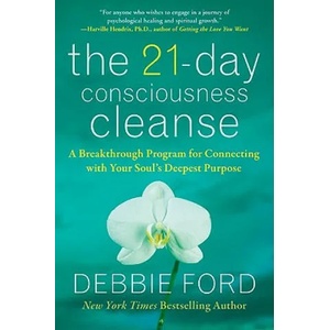 21-Day Consciousness Cleanse | Debbie Ford (2011)