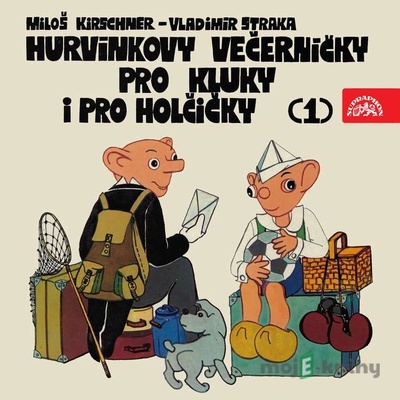 Hurvínkovy večerníčky pro kluky a pro holčičky 1 - Vladimír Straka, Miloš Kirschner