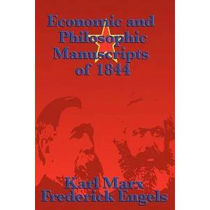 Economic and Philosophic Manuscripts of 1844 | Frederick Engels (ISBN: 9781617202919)