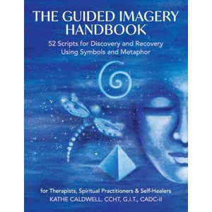 Guided Imagery Handbook (ISBN: 9781087949284)