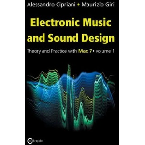 Electronic Music and Sound Design | ALESSANDRO CIPRIANI (ISBN: 9788899212025)