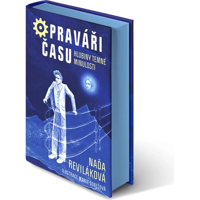 Opraváři času: Hlubiny temné minulosti - Naďa Reviláková