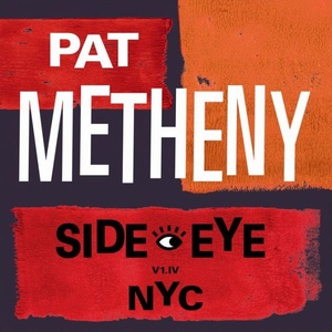 BMG Metheny Pat: Side-Eye NYC (V1. IV) - CD (042969)
