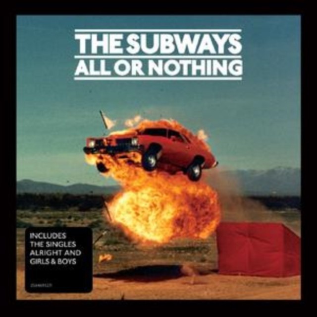 SUBWAYS THE: ALL OR NOTHING CD