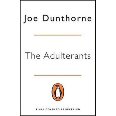The Adulterants - Joe Dunthorne