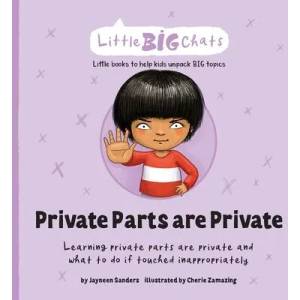 Private Parts are Private | Jayneen Sanders, Cherie Zamazing (ISBN: 9781761160110)