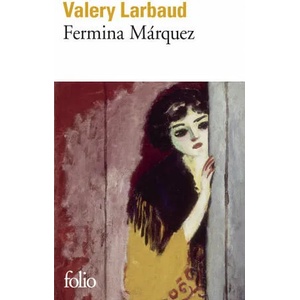 Fermina Marquez | Valery Larbaud (ISBN: 9782070362257)