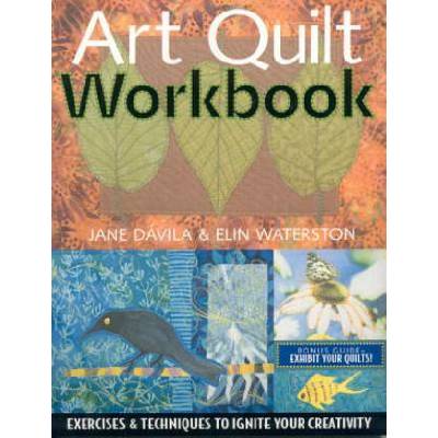 Art Quilt Workbook | Jane Davila