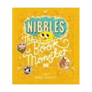 Nibbles the Book Monster | Emma Yarlett (2016)