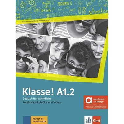 Klasse! A1.2 – Hybride Ausgabe – Kursbuch + MP3/Video allango.net + Lizenz (24 Monate) - Sarah Fleer