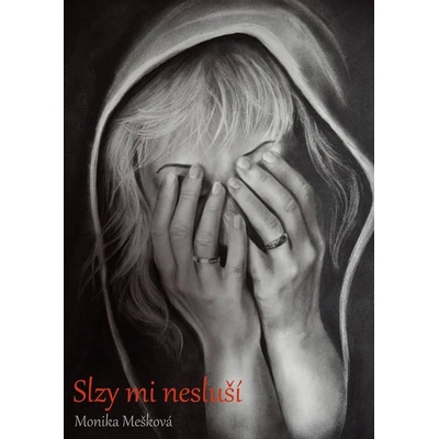 Slzy mi nesluší - Monika Mešková