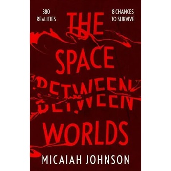 Image 1 of Space Between Worlds | Micaiah Johnson