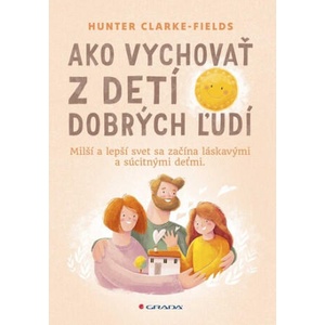 Ako vychovať z detí dobrých ľudí | Hunter Clarke-Fields (2024)