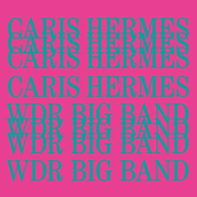 Caris Hermes, WDR Big Band - Rise CD