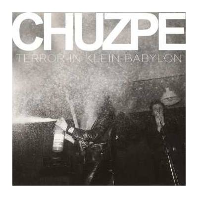 Chuzpe - Terror In Klein-Babylon LP