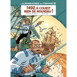 Les brigades du temps - Tome 1 - 1492. À l'ouest, rien de nouveau | Kris (ISBN: 9782800149295)