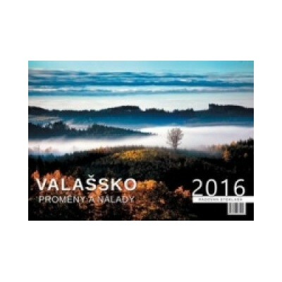 Valašsko Proměny a nálady nástěnný 2016
