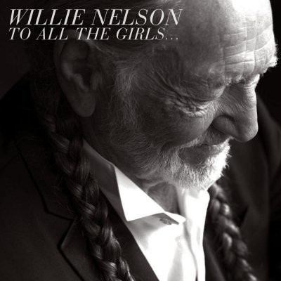 NELSON WILLIE: TO ALL THE GIRLS CD
