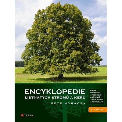 Encyklopedie listnatých stromů a keřů - Petr Horáček