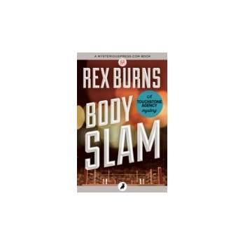 Body Slam - Burns Rex