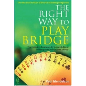 Right Way to Play Bridge | Paul Mendelson (2008)