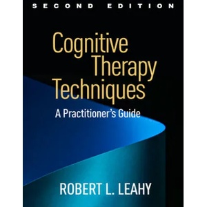 Cognitive Therapy Techniques | Robert L. Leahy (ISBN: 9781462528226)