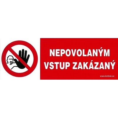 Samolepka Nepovolaným vstup zakázaný 210x74mm