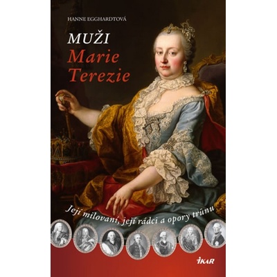 Muži Marie Terezie - Hanne Egghardtová