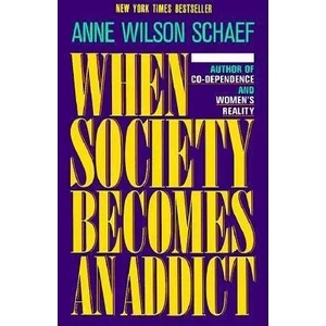 When Society Becomes an Addict (ISBN: 9780062548542)